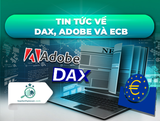 Tuần 20 – 24/9: chuẩn bị cho các tin tức về DAX, Adobe Và ECB