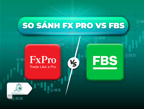 FBS so sánh với sàn giao dịch FX Pro năm 2022