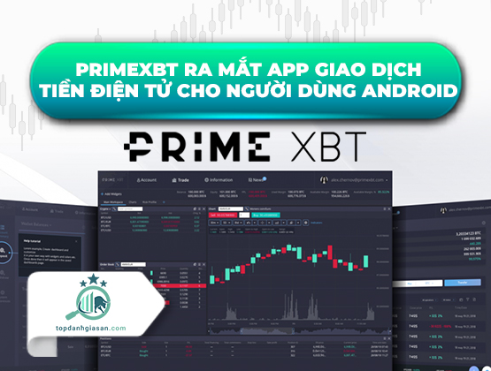 PrimeXBT ra mắt app giao dịch tiền điện tử cho người dùng Android