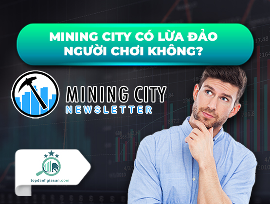 Mining City có lừa đảo người chơi không?