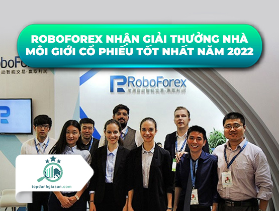 RoboForex nhận giải thưởng Nhà môi giới Cổ phiếu Tốt nhất năm 2022