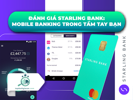 Đánh giá Starling Bank: Dịch vụ Mobile Banking ngay trong tầm tay bạn